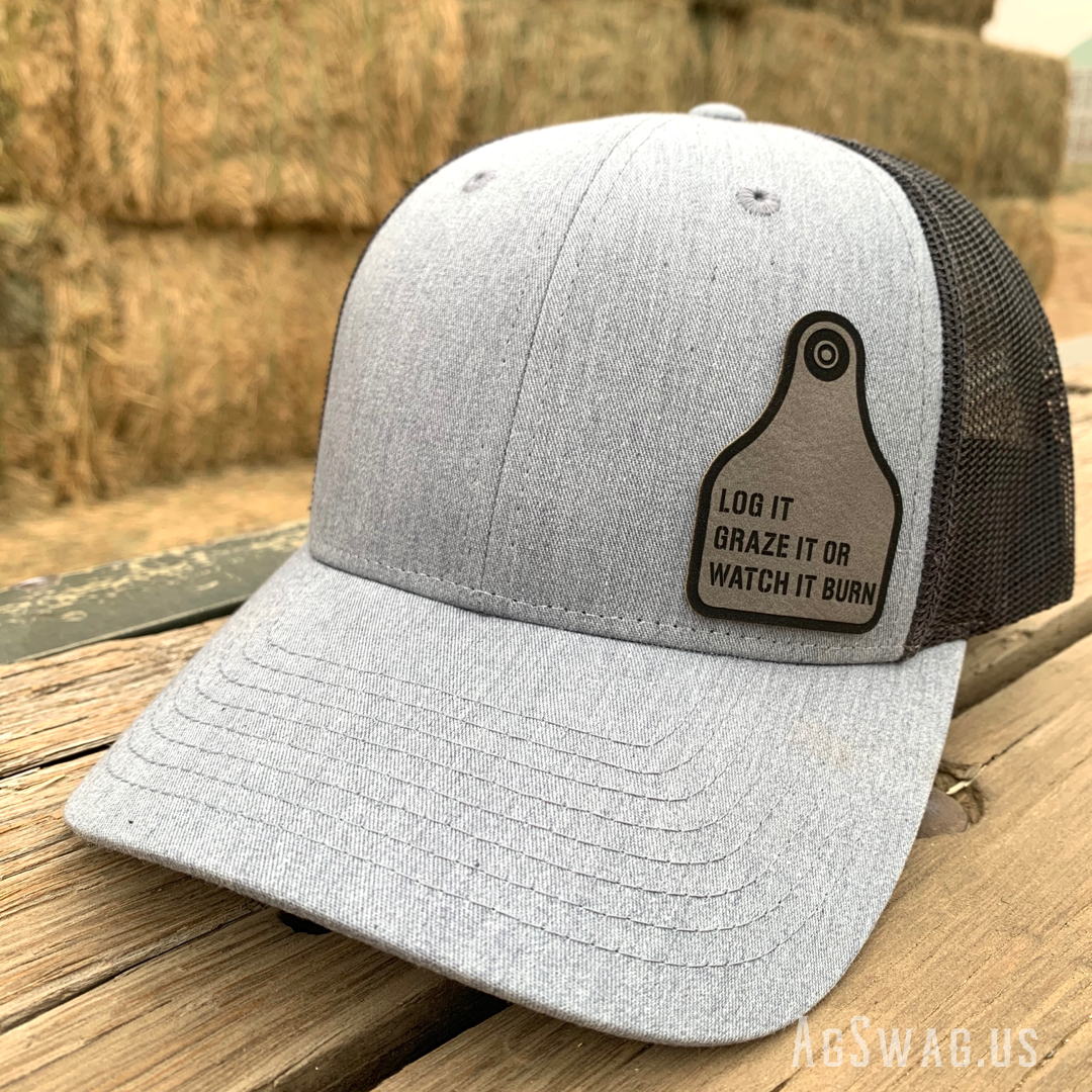 Log it, Graze it, OR Watch it Burn – Ag Swag